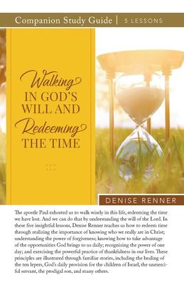 Walking In God’s Will And Redeeming The TIme Study Guide