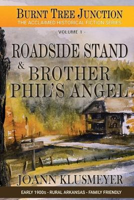 Roadside Stand & Brother Phil’s Angel