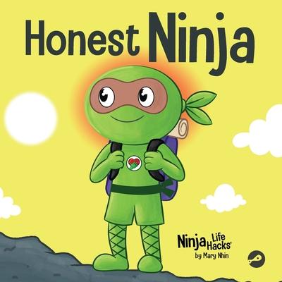 Honest Ninja: A Children’s Book on Why Honesty is Always the Best Policy