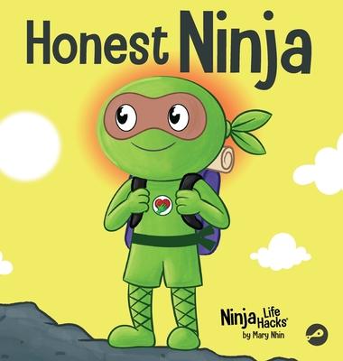 Honest Ninja: A Children’s Book on Why Honesty is Always the Best Policy