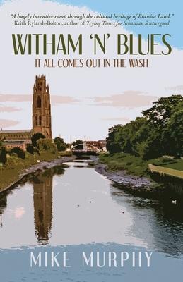 Witham ’n’ Blues - It All Comes Out In The Wash