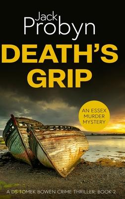 Death’s Grip: A Chilling Essex Murder Mystery Novel