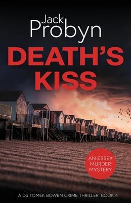 Death’s Kiss: A Chilling Essex Murder Mystery Novel