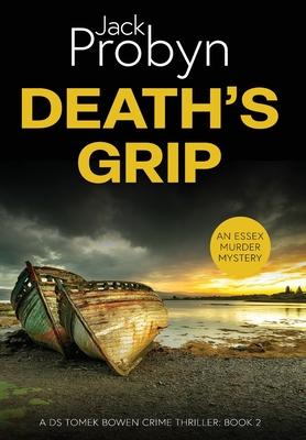 Death’s Grip: A Chilling Essex Murder Mystery Novel