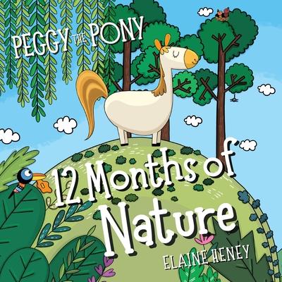 Peggy the Pony 12 Months of Nature