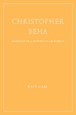 Christopher Beha: Novelist in a Postsecular World