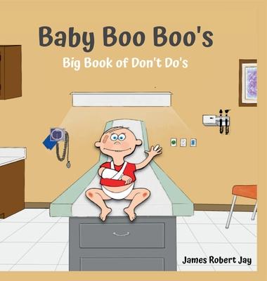 Baby Boo Boo’s: Big Book of Don’t Do’s