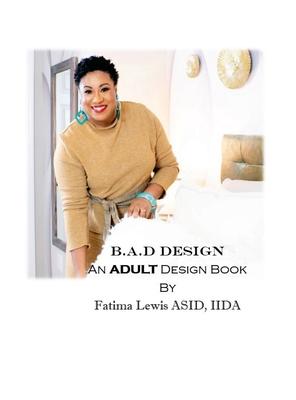 B.A.D Design: An Adult Design Book