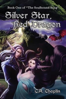 Silver Star, Red Dragon: Book One of The Soulbound Song