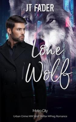 Lone Wolf: An Urban Crime M/M Wolf Shifter MPreg Romance