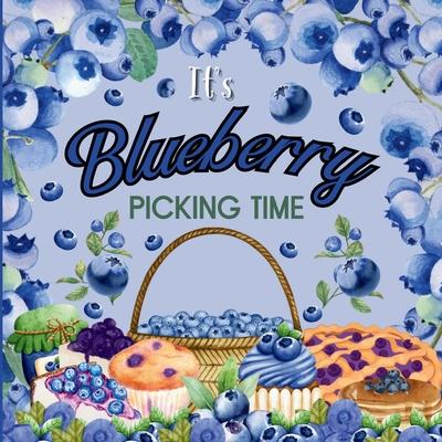 It’s Blueberry Picking Time