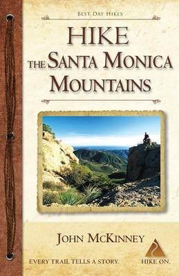 Hike the Santa Monica Mountains: Best Day Hikes in the Santa Monica Mountains National Recreation Area