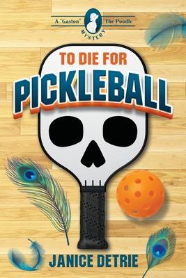 To Die for Pickleball