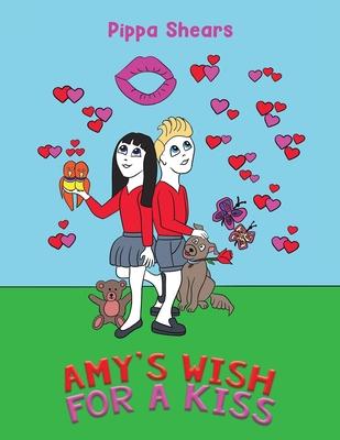 Amy’s Wish for a Kiss