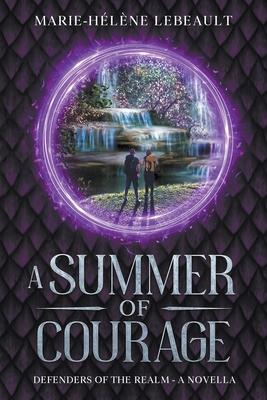 A Summer of Courage