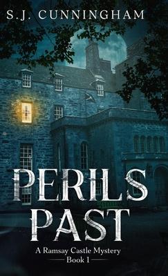 Perils Past: A Ramsay Castle Mystery--Book 1