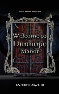 Welcome to Dunhope Manor