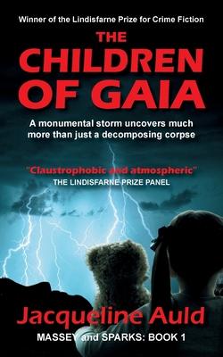 The Children of Gaia: Winner of the Lindisfarne Prize for Crime Fiction