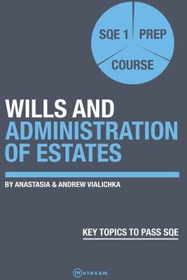 Wills and Administration of Estates.: SQE 1 Prep Course