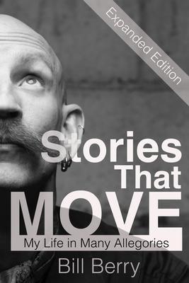 Stories That Move: My Life in Many Allegories