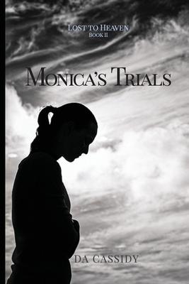 Monica’s Trials