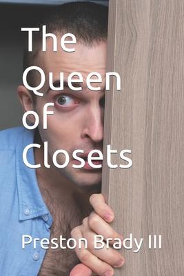 The Queen of Closets