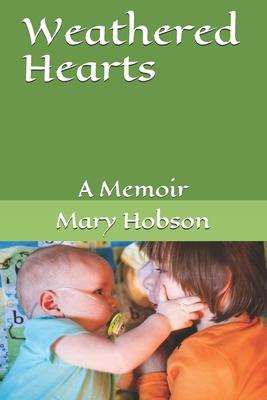 Weathered Hearts: A Memoir