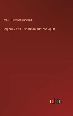 Log-book of a Fisherman and Zoologist