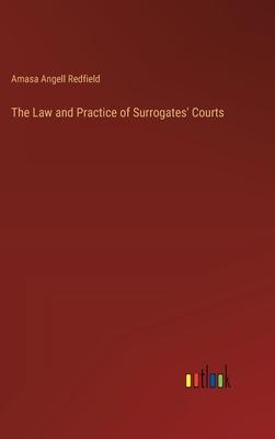 The Law and Practice of Surrogates’ Courts