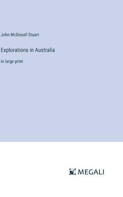 Explorations in Australia: in large print