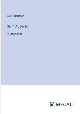 Saint Augustin: in large print