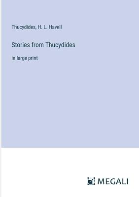 Stories from Thucydides: in large print