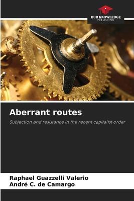 Aberrant routes