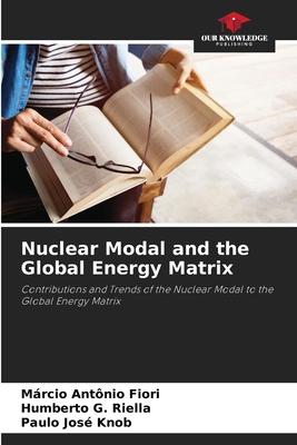 Nuclear Modal and the Global Energy Matrix