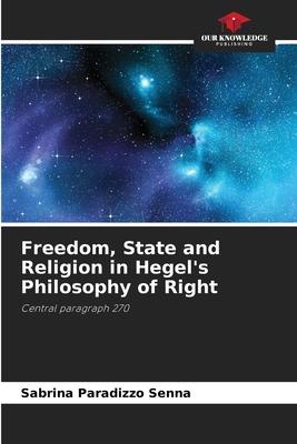 Freedom, State and Religion in Hegel’s Philosophy of Right
