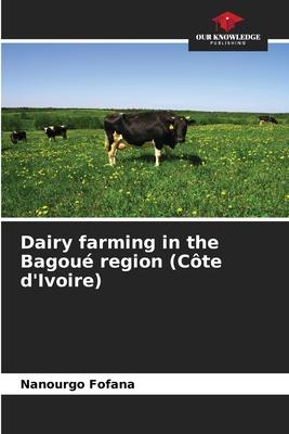 Dairy farming in the Bagoué region (Côte d’Ivoire)