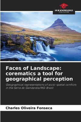 Faces of Landscape: corematics a tool for geographical perception