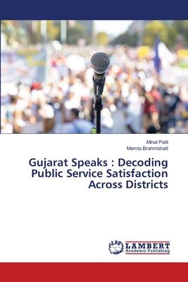 Gujarat Speaks: Decoding Public Service Satisfaction Across Districts