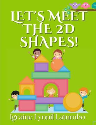 Let’s Meet the 2D Shapes!
