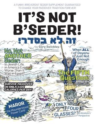 It’s Not B’Seder!