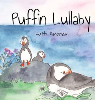 Puffin Lullaby: Puffin Poetry for Putting Pufflings to Sleep