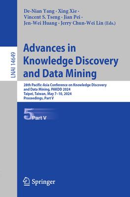 Advances in Knowledge Discovery and Data Mining: 28th Pacific-Asia Conference on Knowledge Discovery and Data Mining, Pakdd 2024, Taipei, Taiwan, May