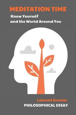 Meditation Time: Know Yourself and the World Around You