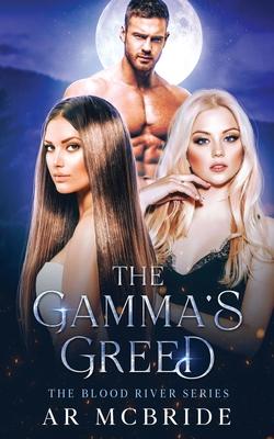 The Gamma’s Greed