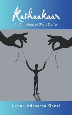 Kathaakaar: An Anthology of Short Stories