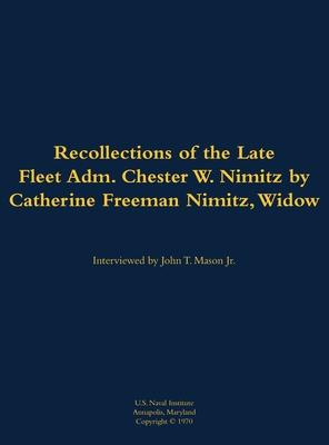 Recollections of the Late Fleet Adm. Chester W. Nimitz