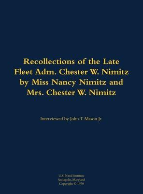 Recollections of the Late Fleet Adm. Chester W. Nimitz