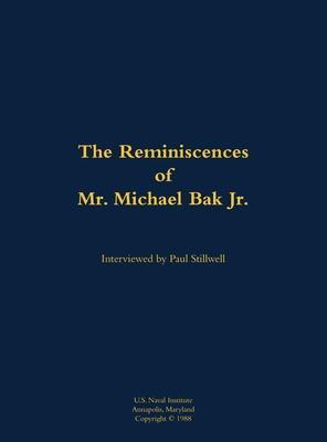Reminiscences of Mr. Michael Bak Jr.