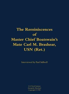 Reminiscences of Master Chief Boatswain’s Mate Carl M. Brashear, USN (Ret.)