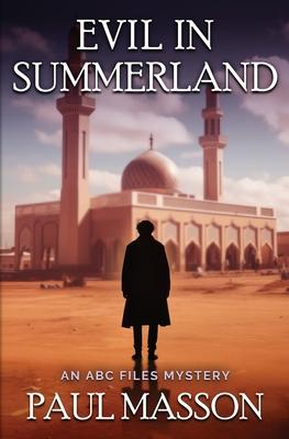 Evil in Summerland: An ABC Files mystery